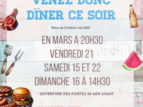 Théâtre "Venez donc dîner ce soir"