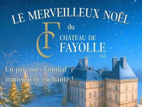 Le Merveilleux Noël du Château de Fayolle !
