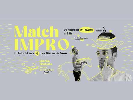 Match d'improvisation théâtrale : la Compagnie la Boîte à Idées vs les Allumés de Bazas