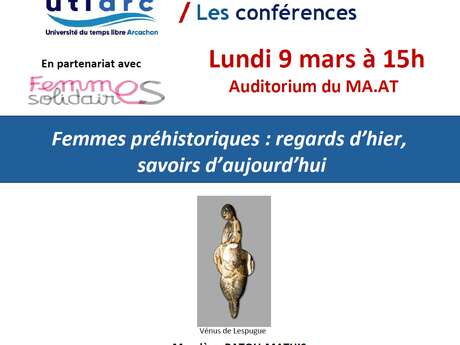 Femmes préhistoriques : regards d’hier, savoirs d’aujourd’hui