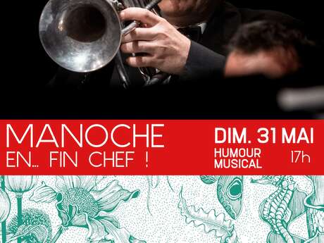 MANOCHE EN...FIN CHEF !