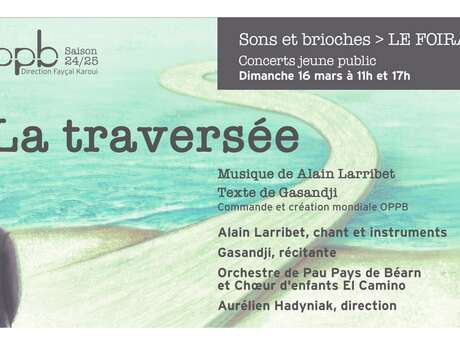 OPPB : Sons et Brioches "La Traversée"