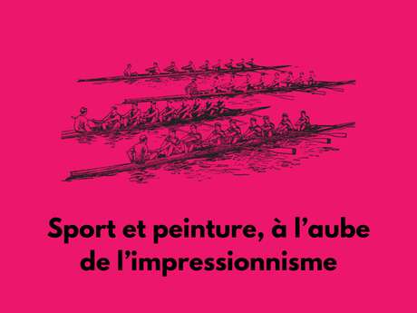 Conférence : sport et peinture à l'aube de l'impressionnisme