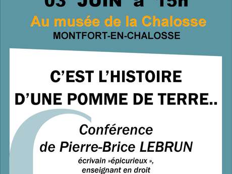 Conférence de Pierre-Brice LEBRUN "C'est l'histoire d'une pomme de terre..."