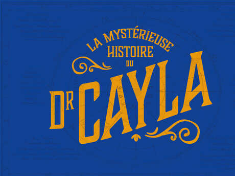 Escape Game : la mystérieuse histoire du Dr Cayla - 16h (2026)