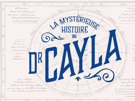 Escape Game : la mystérieuse histoire du Dr Cayla - 16h