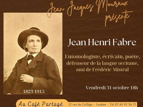 Jean-Jacques Mouraux présente Jean Henri Fabre