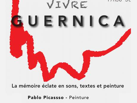 Vivre Guernica, La Mémoire éclate en sons, textes et peinture