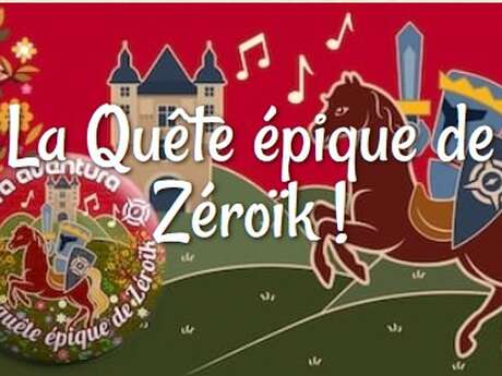 Micro Aventure "La quête épique de Zéroïk"