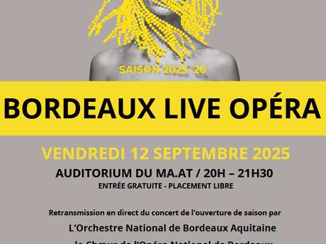 Bordeaux Live Opera : retransmission du concert symphonique et de la chorale de l'auditorium