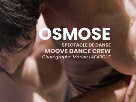 Spectacle de danse "Osmose" de la Moove Dance Company