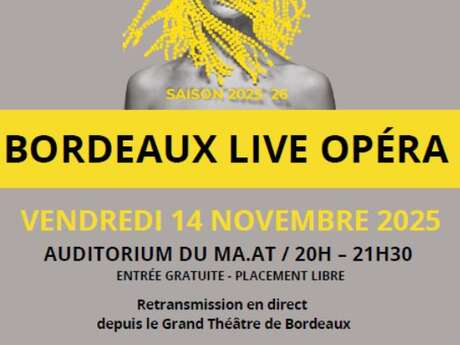 Bordeaux Live Opera : retransmission en direct depuis le Grand Théâtre de Bordeaux