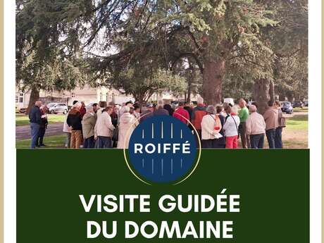 Visite guidée du Domaine de Roiffé