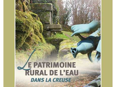 Le Patrimoine rural de l'eau dans la Creuse