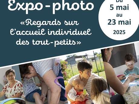 Expo-photo : Regards sur l'accueil individuel des tout-petits