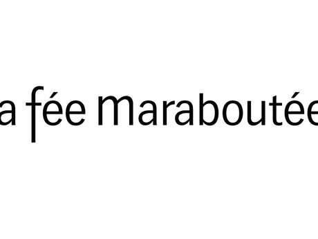 La Fée Maraboutée