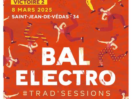 LE BAL ÉLECTRO W/ OSSO, ELEKTRUKA & ORAJ