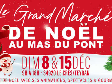 GRAND MARCHÉ DE NOËL AU MAS DU PONT