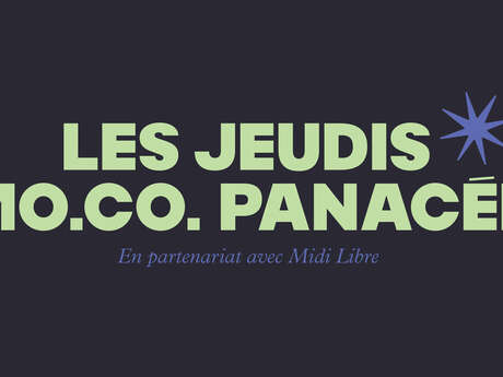LES JEUDIS MO.CO. LA PANACÉE