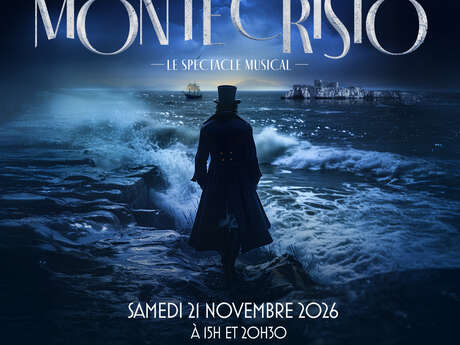 MONTE-CRISTO, LE SPECTACLE MUSICAL