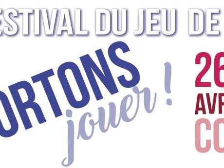 FESTIVAL DU JEU "SORTONS JOUER"