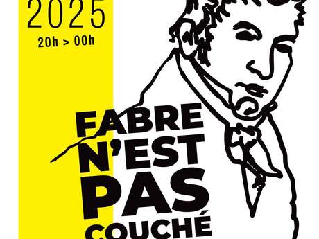 FABRE N'EST PAS COUCHÉ - NOCTURNE ÉTUDIANTE