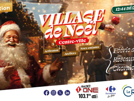 MARCHÉ DE NOËL 2025 - LE VILLAGE DE NOËL DU CRÈS