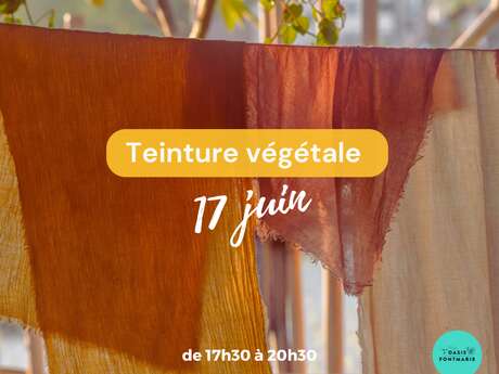 ATELIER TEINTURE VÉGÉTALE