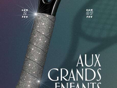 AUX GRANDS ENFANTS TENNIS CLUBBIN' OPEN OCCITANIE