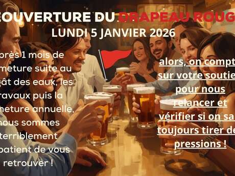 RÉOUVERTURE DU DRAPEAU ROUGE