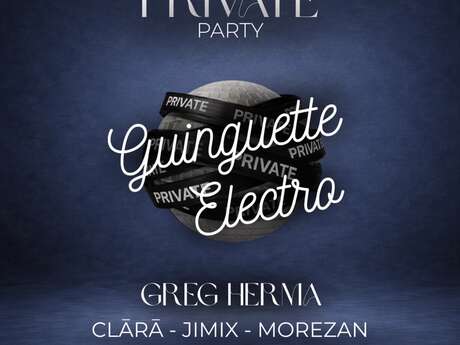 GUINGUETTE ELECTRO "PRIVATE PARTY"