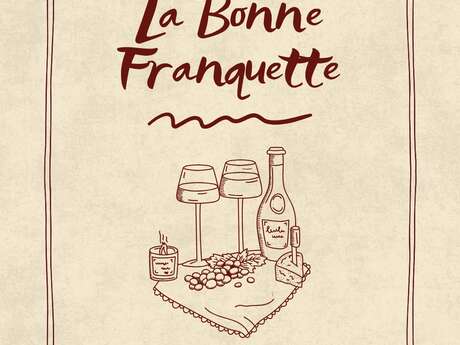 LA BONNE FRANQUETTE