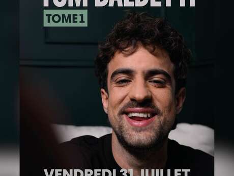 SPECTACLE - «TOME1» DE TOM BALDETTI