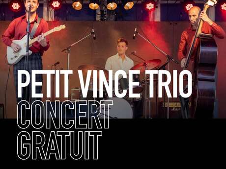 CONCERT PETIT VINCE TRIO