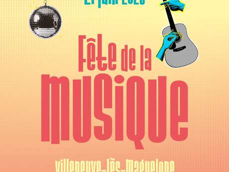 FÊTE DE LA MUSIQUE - VILLENEUVE-LÈS-MAGUELONE