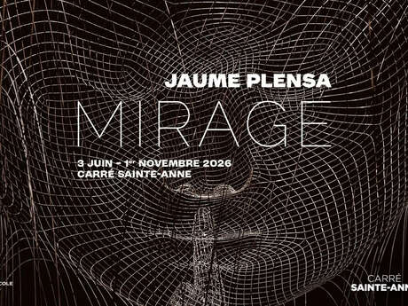 EXPOSITION "MIRAGE" DE JAUME PLENSA