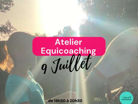 ATELIER DÉCOUVERTE DE L'ÉQUICOACHING