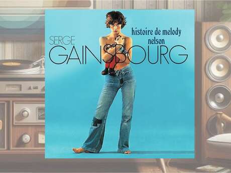 LE CLUB DU DISQUE : SERGE GAINSBOURG, « HISTOIRE DE MELODY NELSON »