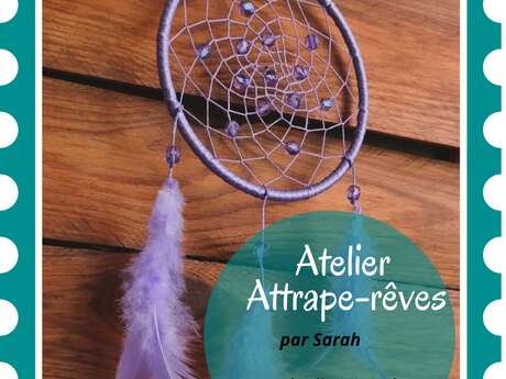 ATELIER ATTRAPE-RÊVES, PAR SARAH