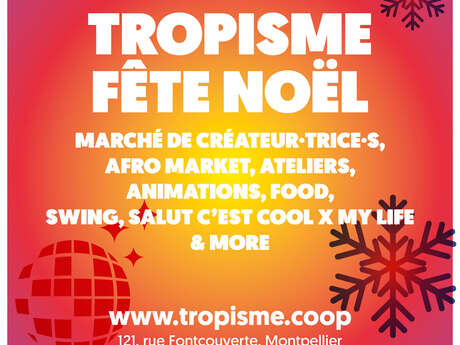 TROPISME FÊTE NOËL