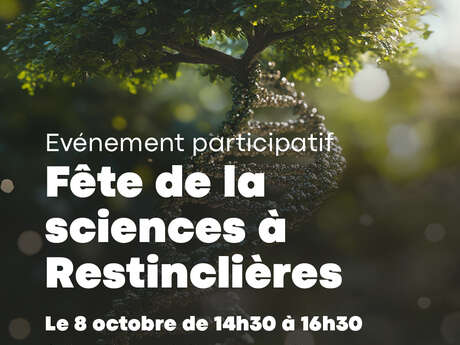 FÊTE DE LA SCIENCE À RESTINCLIÈRES