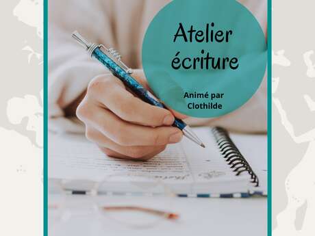 ATELIER ÉCRITURE PAR CLOTHILDE