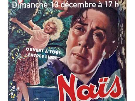 PROJECTION DU FILM " NAÏS DE MARCEL PAGNOL "