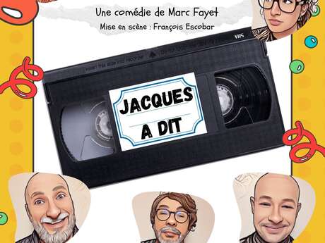 JACQUES A DIT