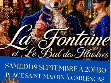 SPECTACLE LA FONTAINE ET LE BAL DES ILLUSTRES