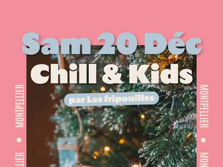 CHILL & KIDS : ÉDITION NOËL
