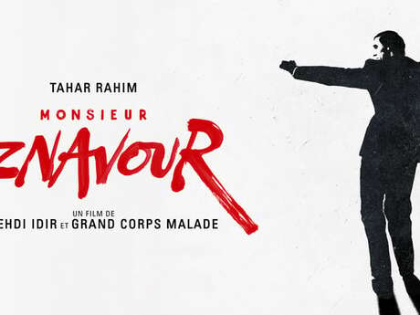 CINÉMA "MONSIEUR AZNAVOUR"