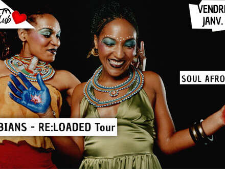 LES NUBIANS – RE:LOADED TOUR