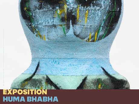 EXPOSITION - HUMA BHABHA