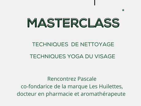 MASTERCLASS INFUSE X LES HUILETTES